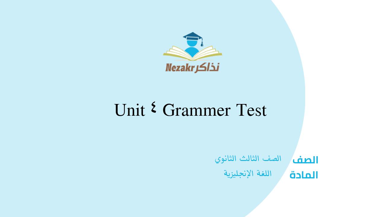 Unit 4 Grammer Test 