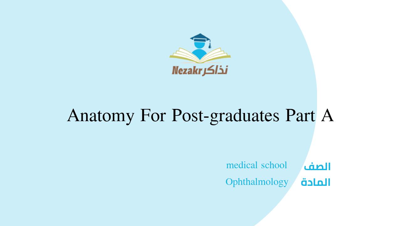 Anatomy For Post-graduates Part A